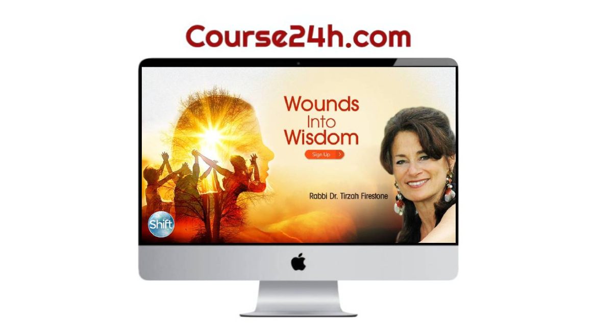 Rabbi Dr. Tirzah Firestone - Wounds Into Wisdom