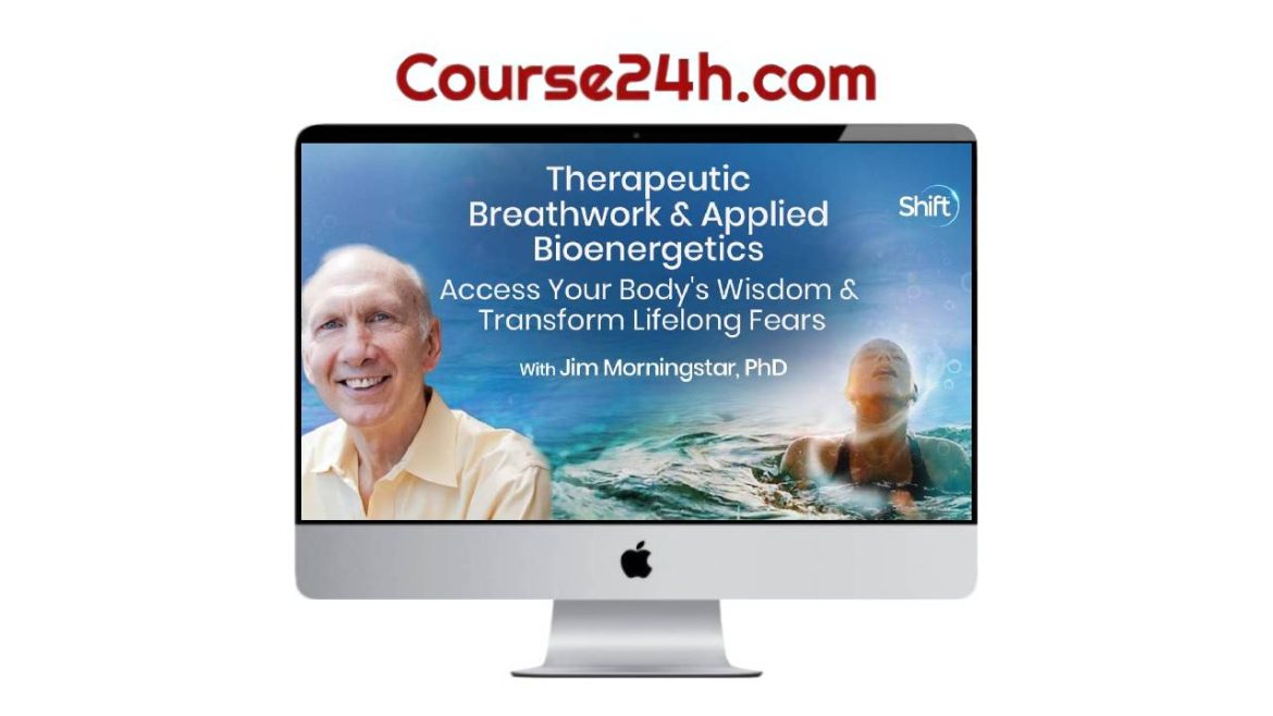Jim Morningstar - Therapeutic Breathwork and Applied Bioenergetics