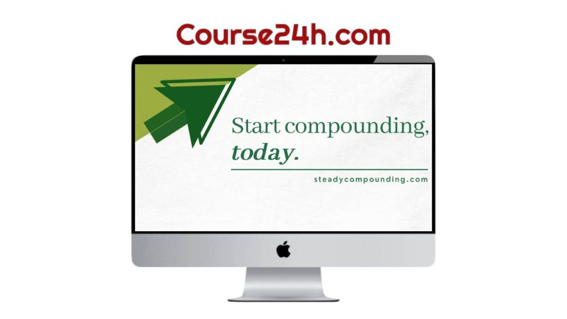 Steady Compounding Investing Academy Course