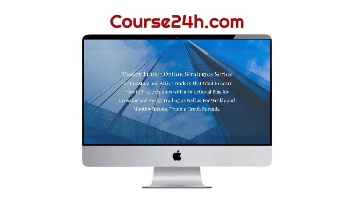 MasterTrader – Option Strategies Series for Investors and Active Traders