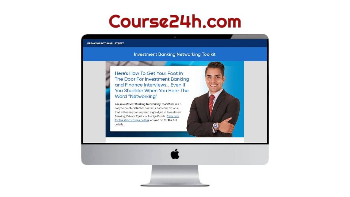 Breaking Into Wall Street - Investment Banking Networking Toolkit