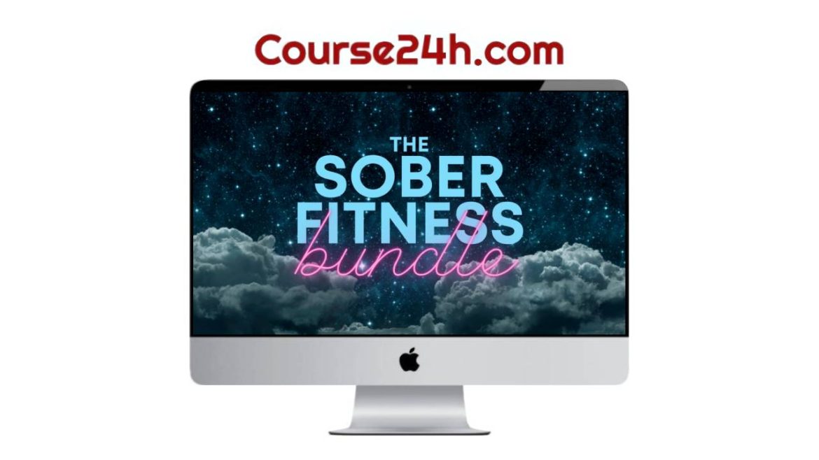 Sober Fitness - The Sober Fitness Bundle