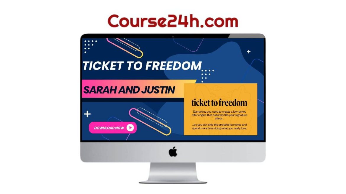 Sarah and Justin - Ticket To Freedom