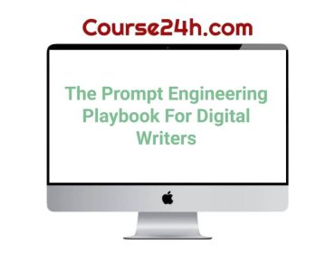 Dickie Bush & Nicolas Cole - The Prompt Engineering Playbook For Digital Writers