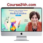 Mona Delfino – Deepen Your Healing Power as Your Own Medical Intuitive