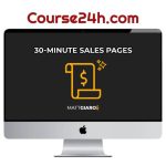 Matt Giaro – 30-Minute Sales Pages