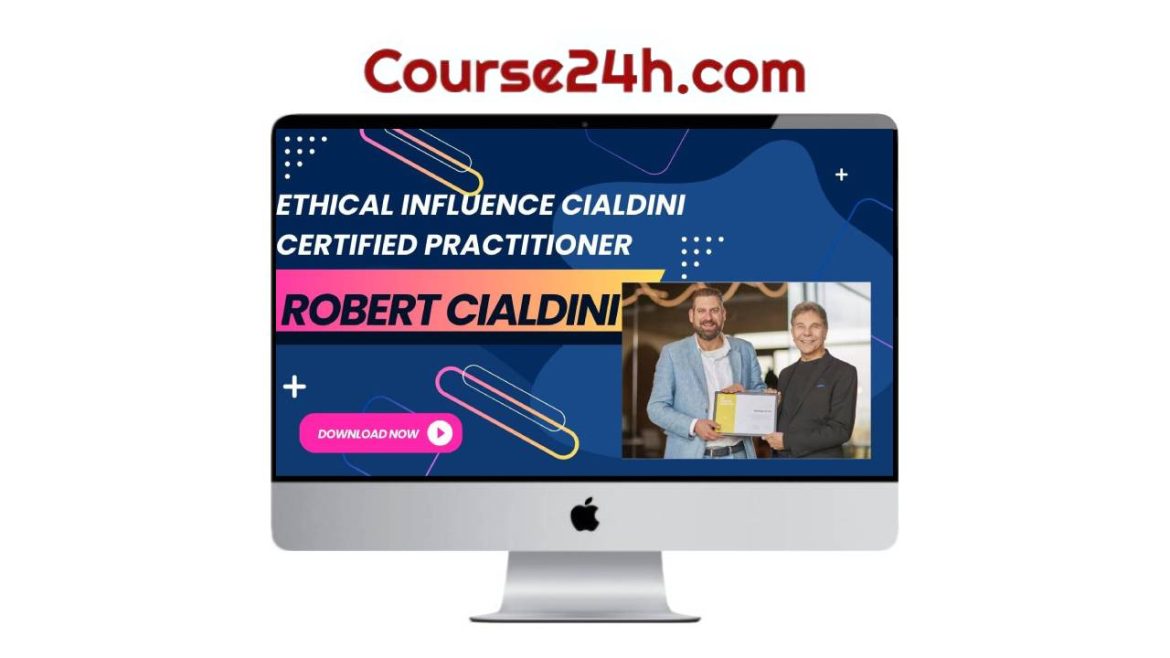 Ethical Influence Cialdini Certified Practitioner