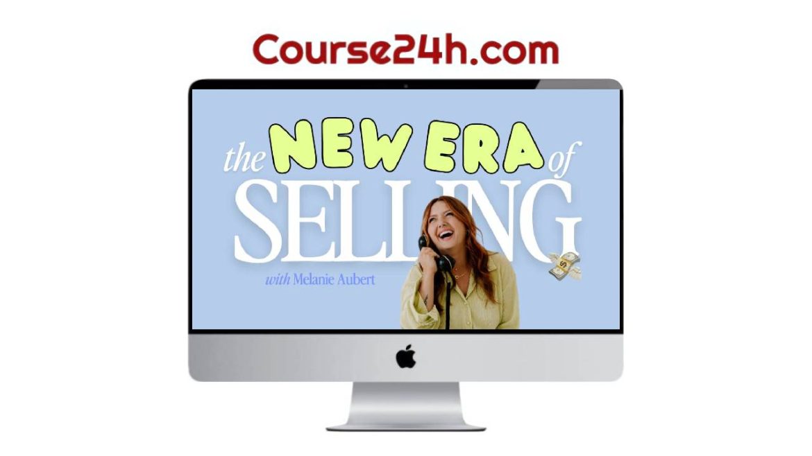 Melanie Aubert – The New Era of Selling
