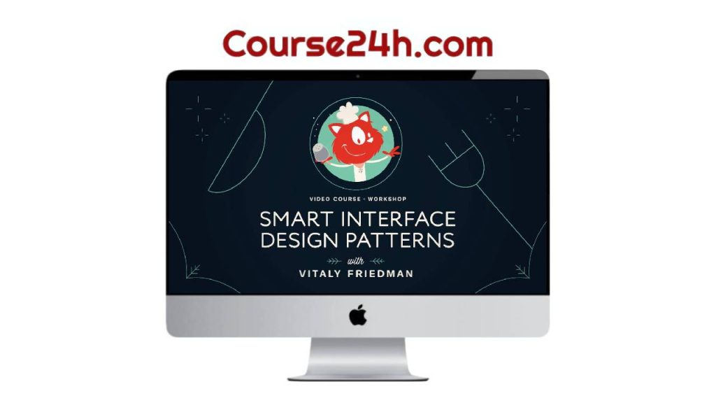 Vitaly Friedman - Smart Interface Design Patterns