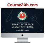 Vitaly Friedman – Smart Interface Design Patterns