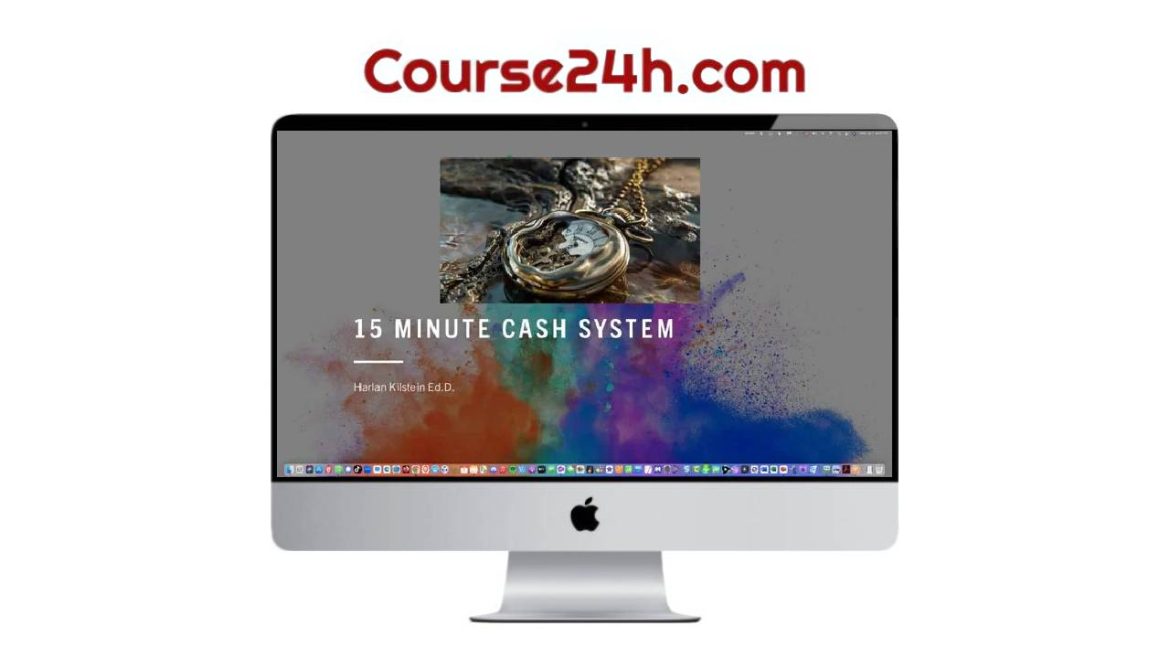 Harlan Kilstein – 15 Minute Cash System