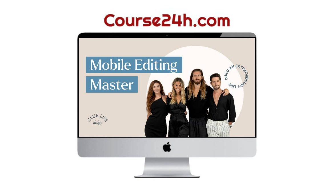 ClubLife Design – Mobile Editing Masterclass