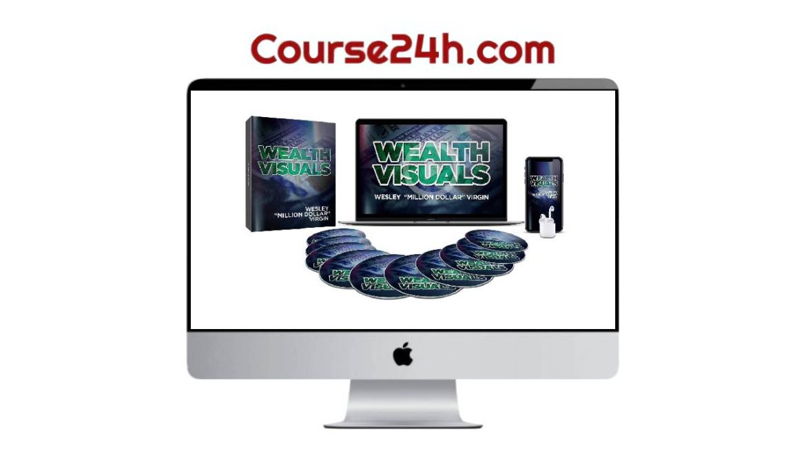 Wesley Virgin – The Wealth Visuals Course