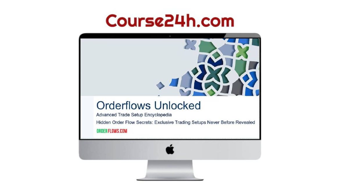 Mike Valtos – Orderflows Unlocked Advanced Trade Encyclopedia