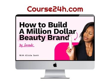 Alicia Scott – How To Build A Million Dolar Beauty Brand