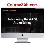 The Film Editing Pro – The Art of Action Editing