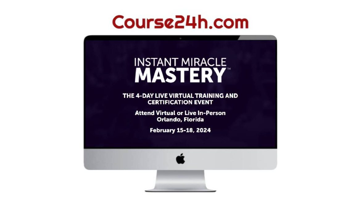 Christian Mickelsen - Instant Miracle Mastery 2023