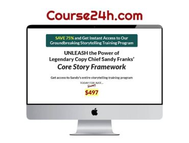 Sandy Franks (AWAI) – Core Story Framework