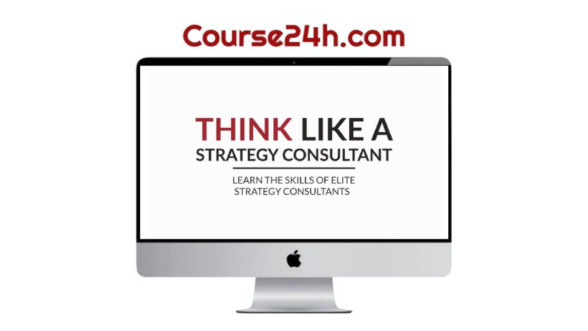 Paul Millerd - Think Like A Strategy Consultant