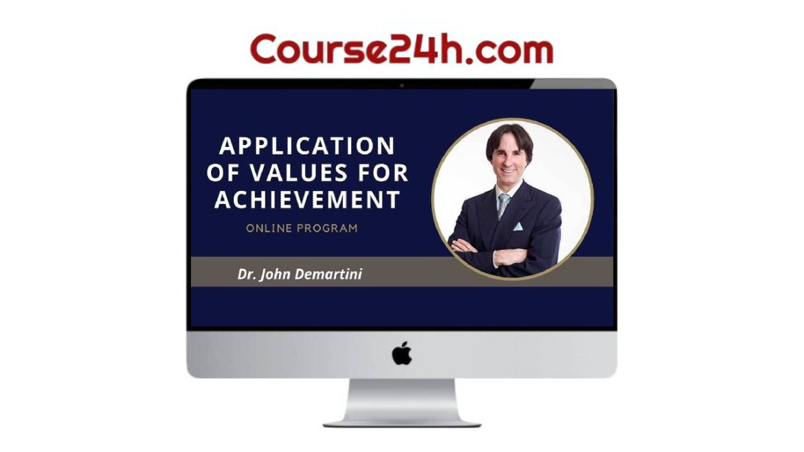 John Demartini - Application of Values for Achievement