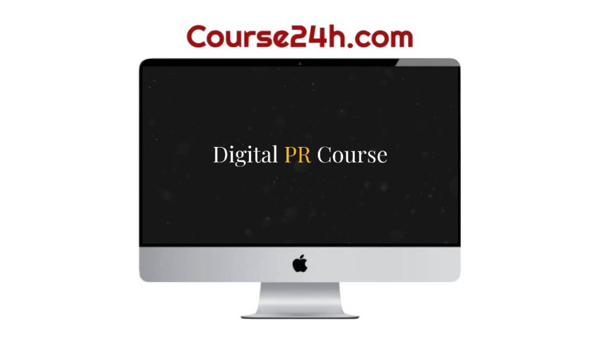 Mark Rofe – The Digital PR Course
