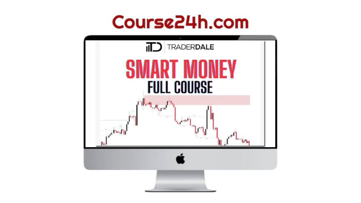 Trader Dale – Smart Money Course
