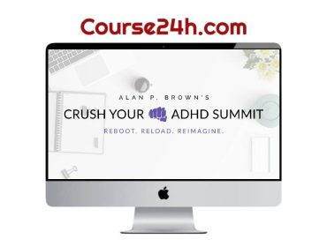 Alan P. Brown – Crush Your ADHD Summit 2025
