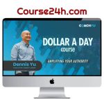 Dennis Yu – Dollar a Day Course