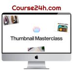 Ali Abdaal – Thumbnail Masterclass
