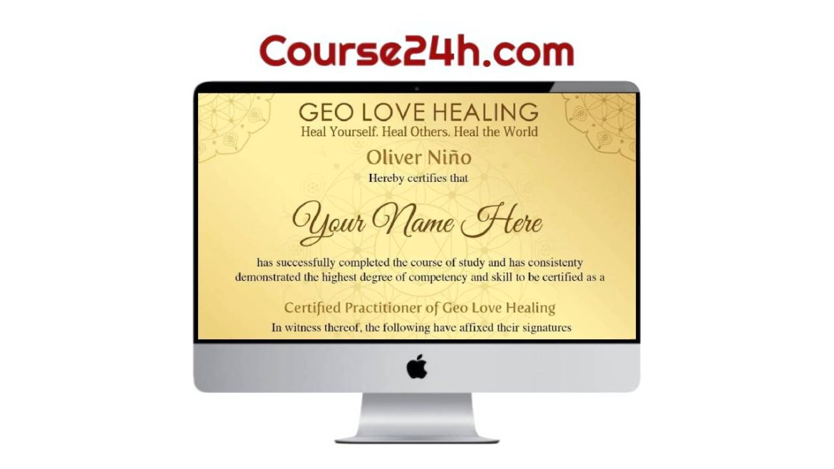 Oliver Nino - The Geo Love Healing Certification Program (Level 1)