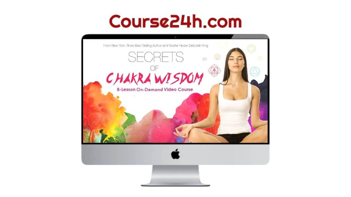 Deborah King – Secrets of Chakra Wisdom