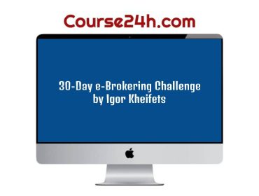 Igor Kheifets – 30-Day e-Brokering Challenge