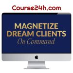 Becky Keen – Magnetize Dream Clients On Command