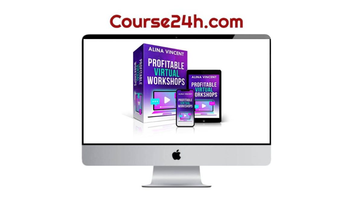 Alina Vincent - Profitable Virtual Workshop