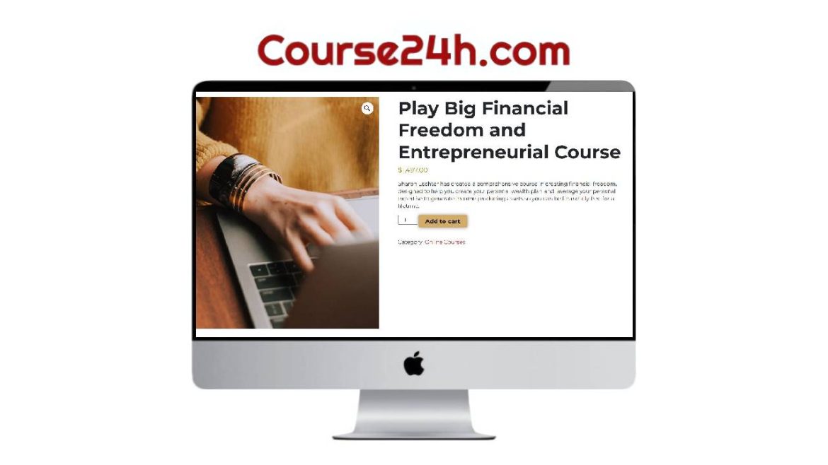 Sharon Lechter - Play Big Financial Freedom and Entrepreneurial