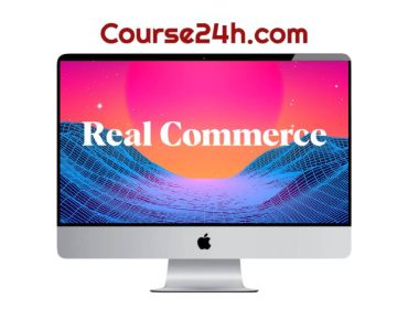 Matt Kelly - Real Commerce Full Course 2025