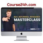 Samuel Leeds – Buy, Refurbish, Refinance Masterclass