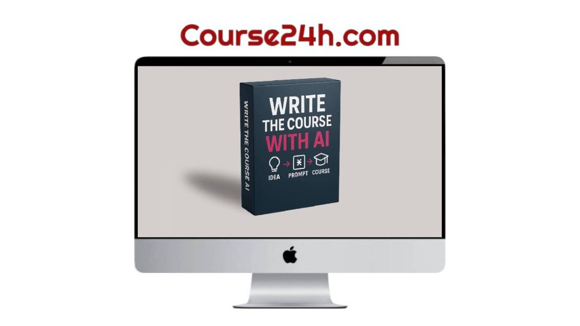 Dickie and Bush - Create And Launch A Digital Course In 30 Days With AI