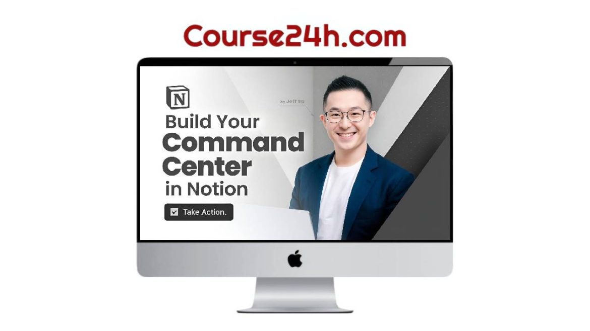 Jeff Su – Build Your Command Center in Notion