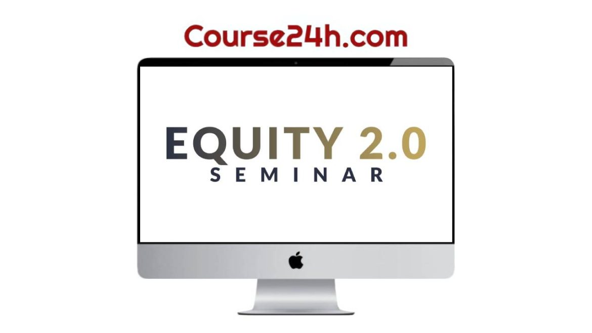 Perry Marshall - Equity 2.0 Seminar 2025