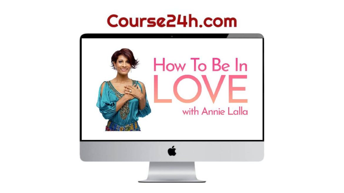Annie Lalla - How To Be In Love