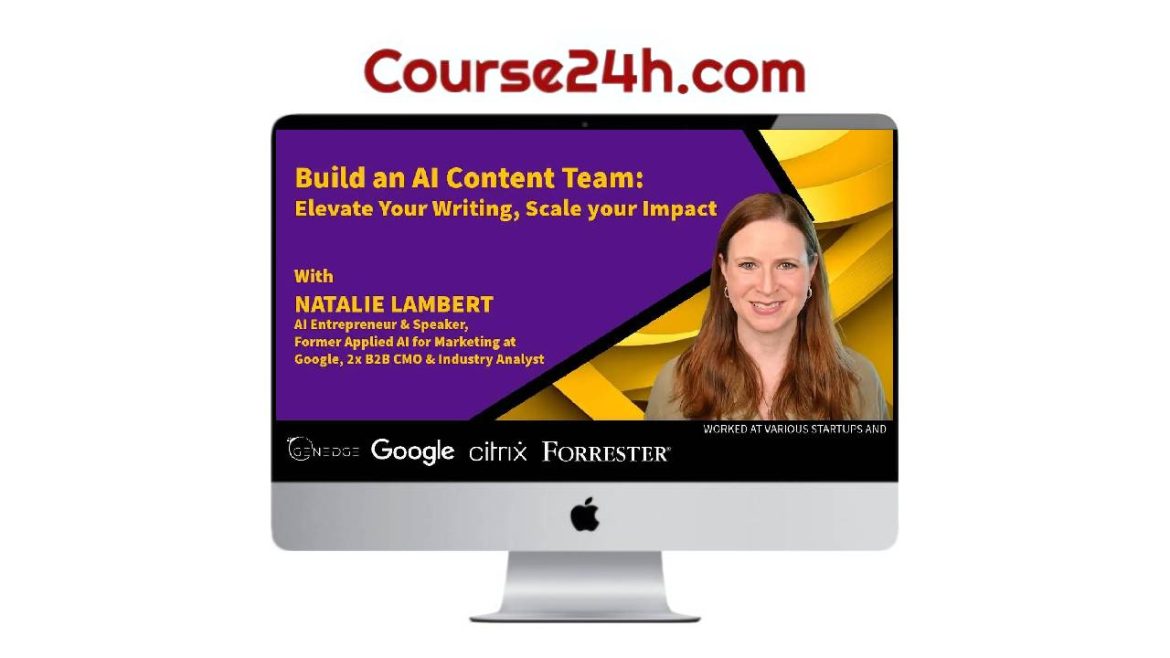 Natalie Lambert - Build an AI Content Team