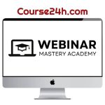 Anik Singal, Jason Fladlien – Webinar Mastery Academy