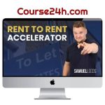Samuel Leeds – Rent To Rent Accelerator
