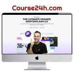 Ryan Hayward – Ultimate Framer Masterclass 3.0