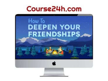 SocialSelf - How To DEEPEN YOUR FRIENDSHIPS