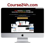 Aaron Young – Mastering Google Ads All Access