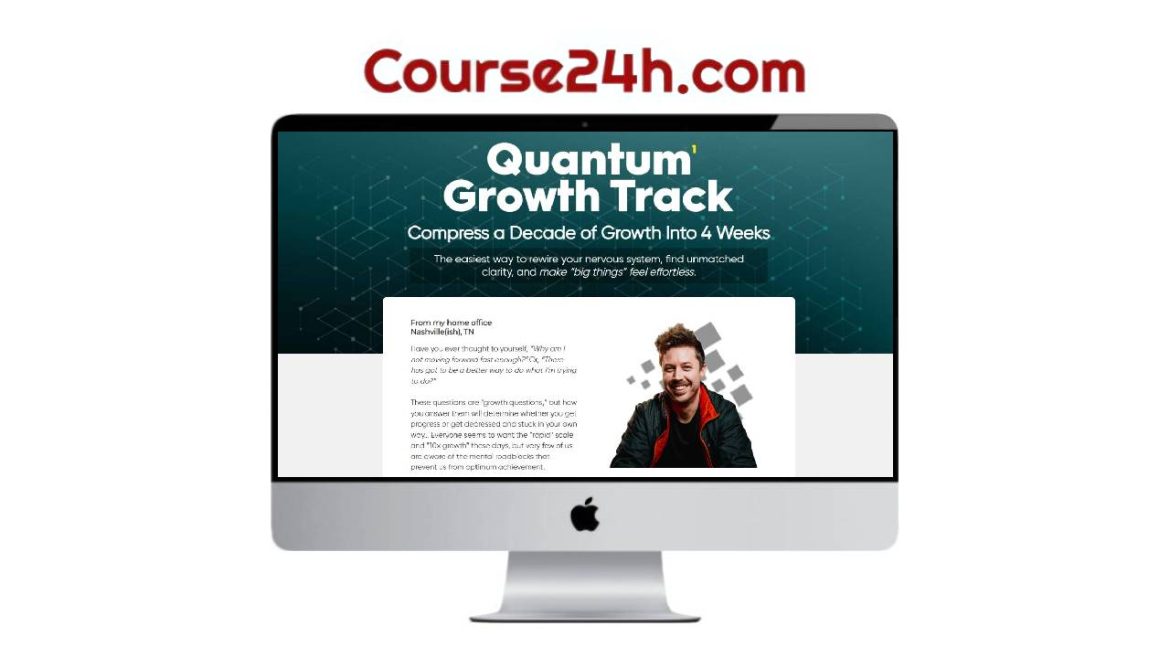 Taylor Welch – Quantum Growth Track