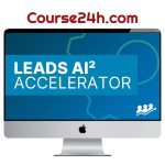 Digital Marketer – Leads AI² Accelerator and Elite Coaching Program
