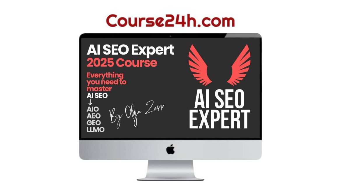 Olga Zarr - AI SEO Course — Become an AI SEO Expert in 2025